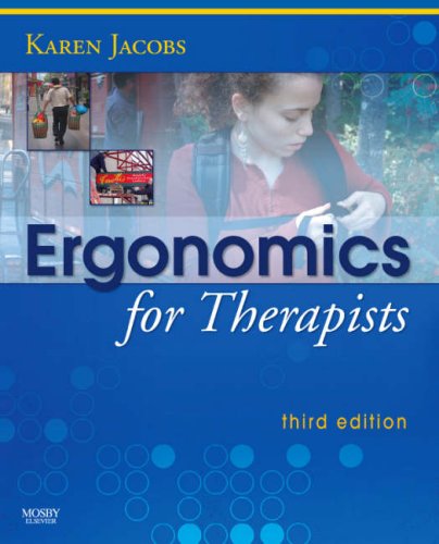 Beispielbild fr Ergonomics for Therapists zum Verkauf von ThriftBooks-Atlanta