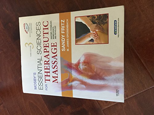 Imagen de archivo de Mosby's Essential Sciences for Therapeutic Massage: Anatomy, Physiology, Biomechanics and Pathology a la venta por Your Online Bookstore