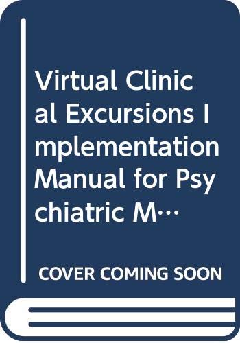 Stock image for Virtual Clinical Excursions Implementation Manual for Psychiatric Mental Health Nursing for sale by Bookmans