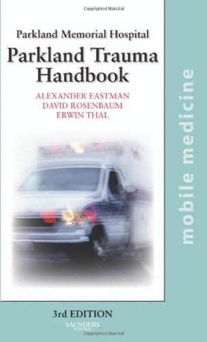 Stock image for The Parkland Trauma Handbook: Mobile Medicine Series for sale by HPB-Red