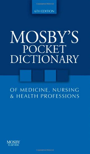 Imagen de archivo de Mosbys Pocket Dictionary of Medicine, Nursing Health Professions a la venta por Goodwill of Colorado