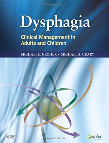Beispielbild fr Dysphagia: Clinical Management in Adults and Children zum Verkauf von BooksRun