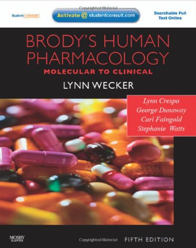 Stock image for Brody's Human Pharmacology: With STUDENT CONSULT Online Access (Human Pharmacology (Brody)) for sale by SecondSale