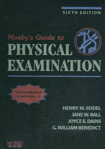 Mosby's Guide to Physical Examination - Text and Mosby's Nursing Video Skills: Physical Examination and Health Assessment Package (9780323053907) by Mosby; Ball RN? DrPH? CPNP, Jane W.; Dains DrPH JD APRN FNP-BC FNAP FAANP FAAN, Joyce E.; Benedict MD PhD, G. William; Seidel MD, Henry M.