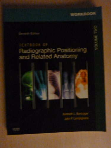 Imagen de archivo de Workbook for Textbook for Radiographic Positioning and Related Anatomy : Volume 2 a la venta por Better World Books