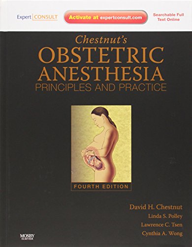 Beispielbild fr Chestnut's Obstetric Anesthesia: Principles and Practice zum Verkauf von ThriftBooks-Atlanta