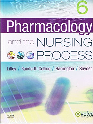 9780323055444: Pharmacology and the Nursing Process