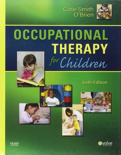 Stock image for Occupational Therapy for Children (Occupational Therapy for Children (Case-Smith)) for sale by BooksRun