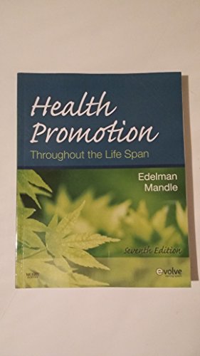 Stock image for Health Promotion Throughout the Life Span (Health Promotion Throughout the Lifespan (Edelman)) for sale by Open Books