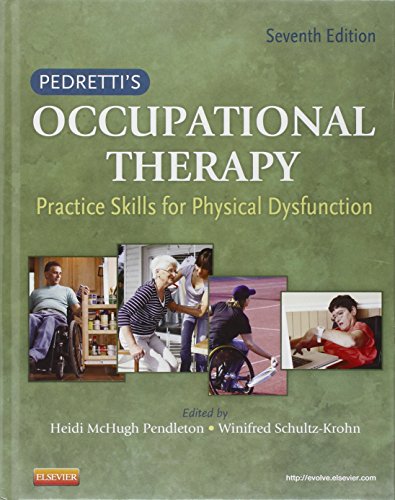 Beispielbild fr Pedretti's Occupational Therapy: Practice Skills for Physical Dysfunction (Occupational Therapy Skills for Physical Dysfunction (Pedretti)) zum Verkauf von BooksRun