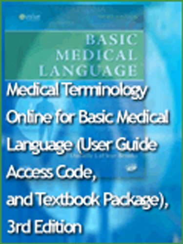 Medical Terminology Online for Basic Medical Language (Access Code, and Textbook Package) (9780323059909) by LaFleur Brooks RN BEd, Myrna; LaFleur Brooks MEd MA, Danielle