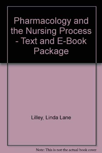 9780323060134: Pharmacology and the Nursing Process - Text and E-Book Package