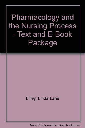 9780323060134: Pharmacology and the Nursing Process
