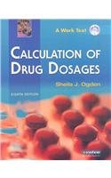 Calculation of Drug Dosages - Text and E-Book Package: A Work Text (9780323060486) by Ogden MSN RN, Sheila J.