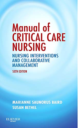 Stock image for Manual of Critical Care Nursing : Nursing Interventions and Collaborative Management for sale by Better World Books