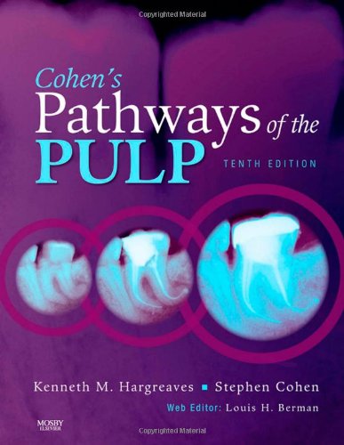 Cohen's Pathways of the Pulp - Hargreaves, K.M. and Cohen, S. (eds)