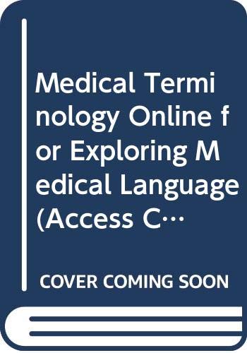 Medical Terminology Online for Exploring Medical Language (Access Code, Text, iTerms and Mosby Dictionary 8e Package) (9780323064958) by LaFleur Brooks RN BEd, Myrna; Mosby