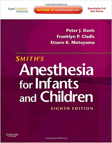 9780323066129: Smith's Anesthesia for Infants and Children: Expert Consult Premium Edition - Enhanced Online Features and Print, 8e