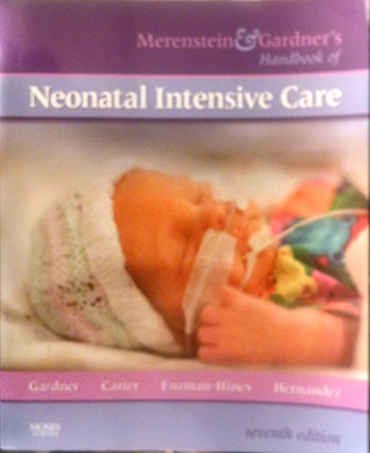 Stock image for Merenstein & Gardner's Handbook of Neonatal Intensive Care for sale by HPB-Red