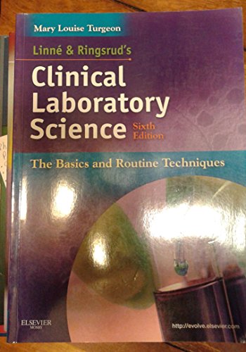 Stock image for Linne & Ringsrud's Clinical Laboratory Science: The Basics and Routine Techniques for sale by BooksRun