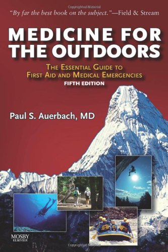 Imagen de archivo de Medicine for the Outdoors : The Essential Guide to Emergency Medical Procedures and First Aid a la venta por Better World Books