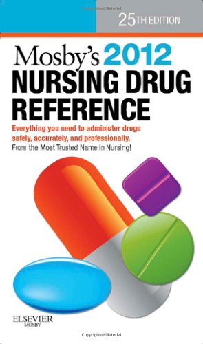Imagen de archivo de Mosby's 2012 Nursing Drug Reference, 25th Edition a la venta por SecondSale