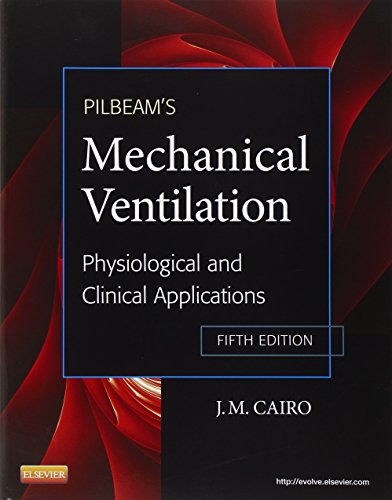 Imagen de archivo de Pilbeam's Mechanical Ventilation: Physiological and Clinical Applications a la venta por SecondSale