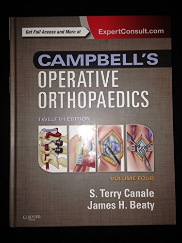 Campbell's Operative Orthopaedics: 4-Volume Set - James H. Beaty MD, S. Terry Canale MD