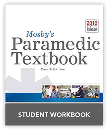 Beispielbild fr Mosbys Paramedic Textbook, 4e Student Workbook zum Verkauf von Zoom Books Company