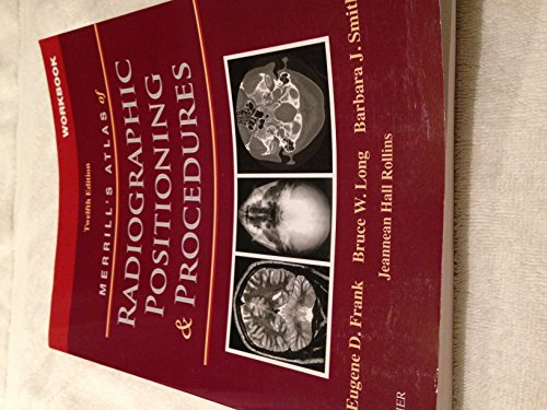 9780323073240: Workbook for Merrill's Atlas of Radiographic Positioning and Procedures