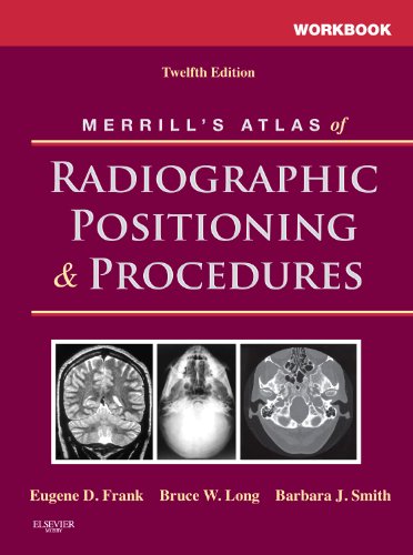 9780323073257: Workbook for Merrill's Atlas of Radiographic Positioning and Procedures