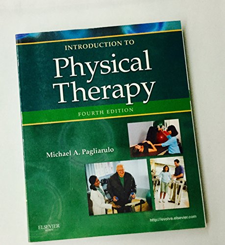 Beispielbild fr Introduction to Physical Therapy (Pagliaruto, Introduction to Physical Therapy) zum Verkauf von Wonder Book