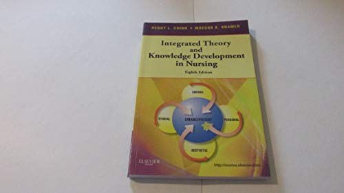 9780323077187: Integrated Theory and Knowledge Development in Nursing