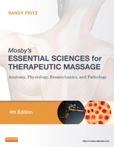 Stock image for Mosby's Essential Sciences for Therapeutic Massage: Anatomy, Physiology, Biomechanics, and Pathology for sale by Book Deals