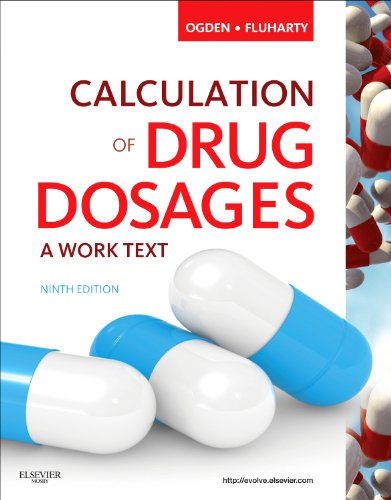 9780323077538: Calculation of Drug Dosages: A Work Text