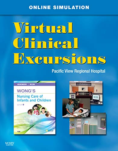 Imagen de archivo de Virtual Clinical Excursions 3. 0 for Wong's Nursing Care of Infants and Children a la venta por Better World Books