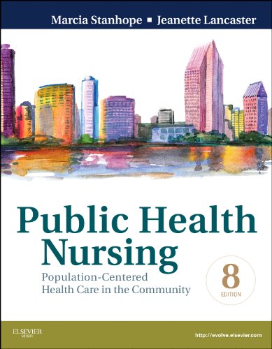 Stock image for Public Health Nursing: Population-Centered Health Care in the Community for sale by Reliant Bookstore