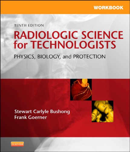 Imagen de archivo de Workbook for Radiologic Science for Technologists: Physics, Biology, and Protection a la venta por Gulf Coast Books