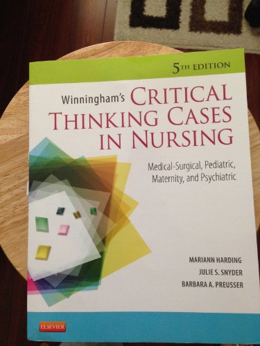 Imagen de archivo de Winningham's Critical Thinking Cases in Nursing : Medical-Surgical, Pediatric, Maternity, and Psychiatric a la venta por Better World Books