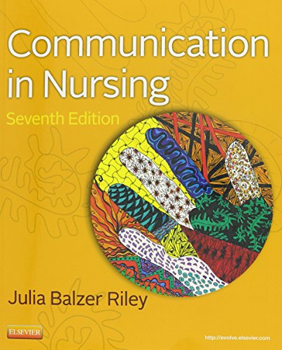 Stock image for Communication in Nursing, 7e (Communication in Nursing (Balzer-Riley)) for sale by SecondSale