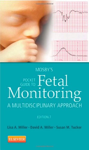 Stock image for Mosby's Pocket Guide to Fetal Monitoring: A Multidisciplinary Approach, 7e (Nursing Pocket Guides) for sale by SecondSale