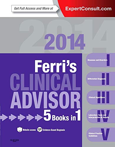 Stock image for Ferri's Clinical Advisor 2014 : 5 Books in 1, Expert Consult - Online and Print for sale by Better World Books