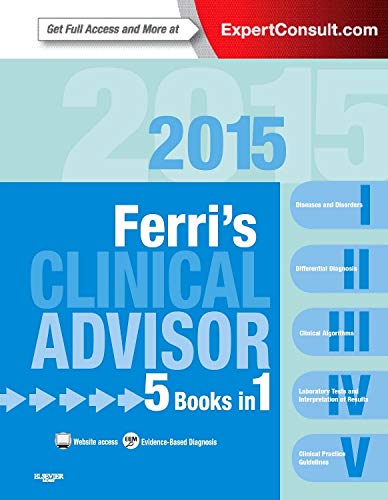Stock image for Ferri's Clinical Advisor 2015: 5 Books in 1 (Ferri's Medical Solutions) for sale by HPB-Red
