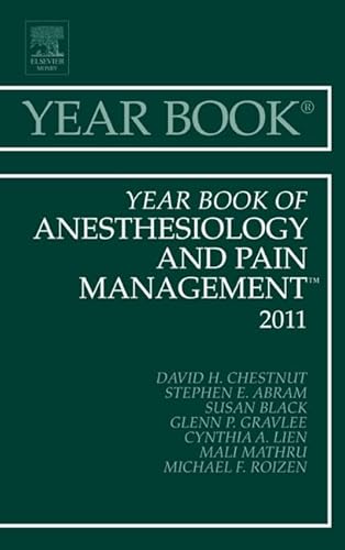 Beispielbild fr Year Book of Anesthesiology and Pain Management 2011 (Volume 2011) (Year Books, Volume 2011) zum Verkauf von HPB-Red