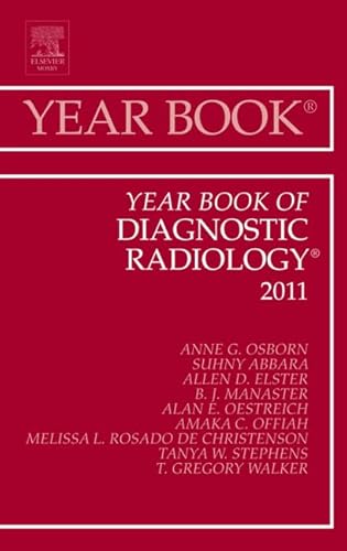 Stock image for Year Book of Diagnostic Radiology 2011 (Volume 2011) (Year Books, Volume 2011) for sale by Phatpocket Limited