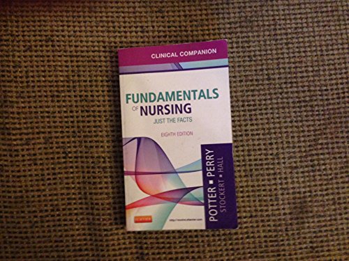 9780323085267: Clinical Companion for Fundamentals of Nursing: Just the Facts