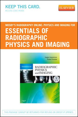 9780323085311: Mosby’s Radiography Online: Physics and Imaging for Essentials of Radiographic Physics and Imaging (Access Code)