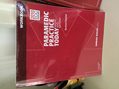 Imagen de archivo de Workbook for Paramedic Practice Today - Volume 2 (Revised Reprint): Above and Beyond, 1e a la venta por HPB-Red