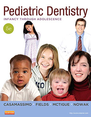 Beispielbild fr Pediatric Dentistry: Infancy through Adolescence Casamassimo DDS MS, Paul S.; Fields DDS MS MSD, Henry; McTigue DDS MS, Dennis J. and Nowak DMD, Arthur J zum Verkauf von Aragon Books Canada