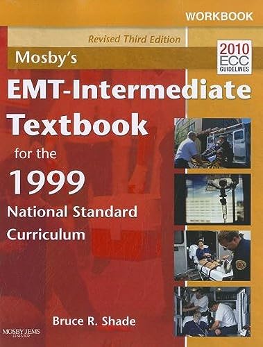 Stock image for Workbook for Mosby's EMT - Intermediate Textbook for the 1999 National Standard Curriculum - Revised Reprint for sale by TextbookRush